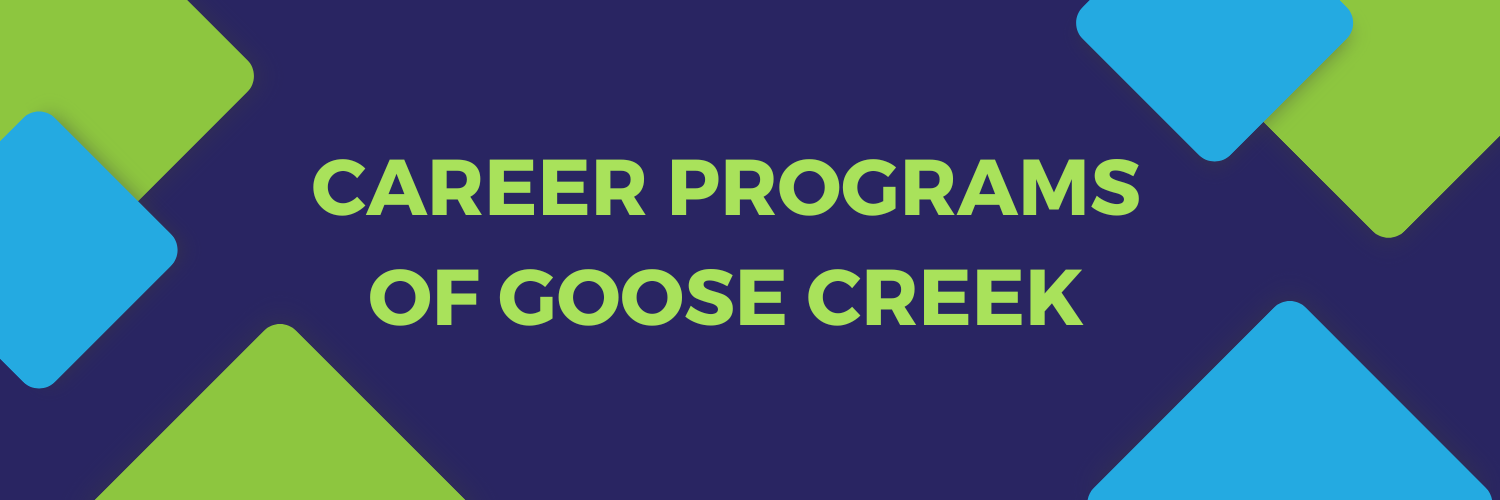 Career Programs of Goose Creek 